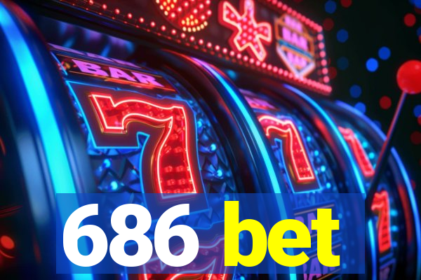 686 bet